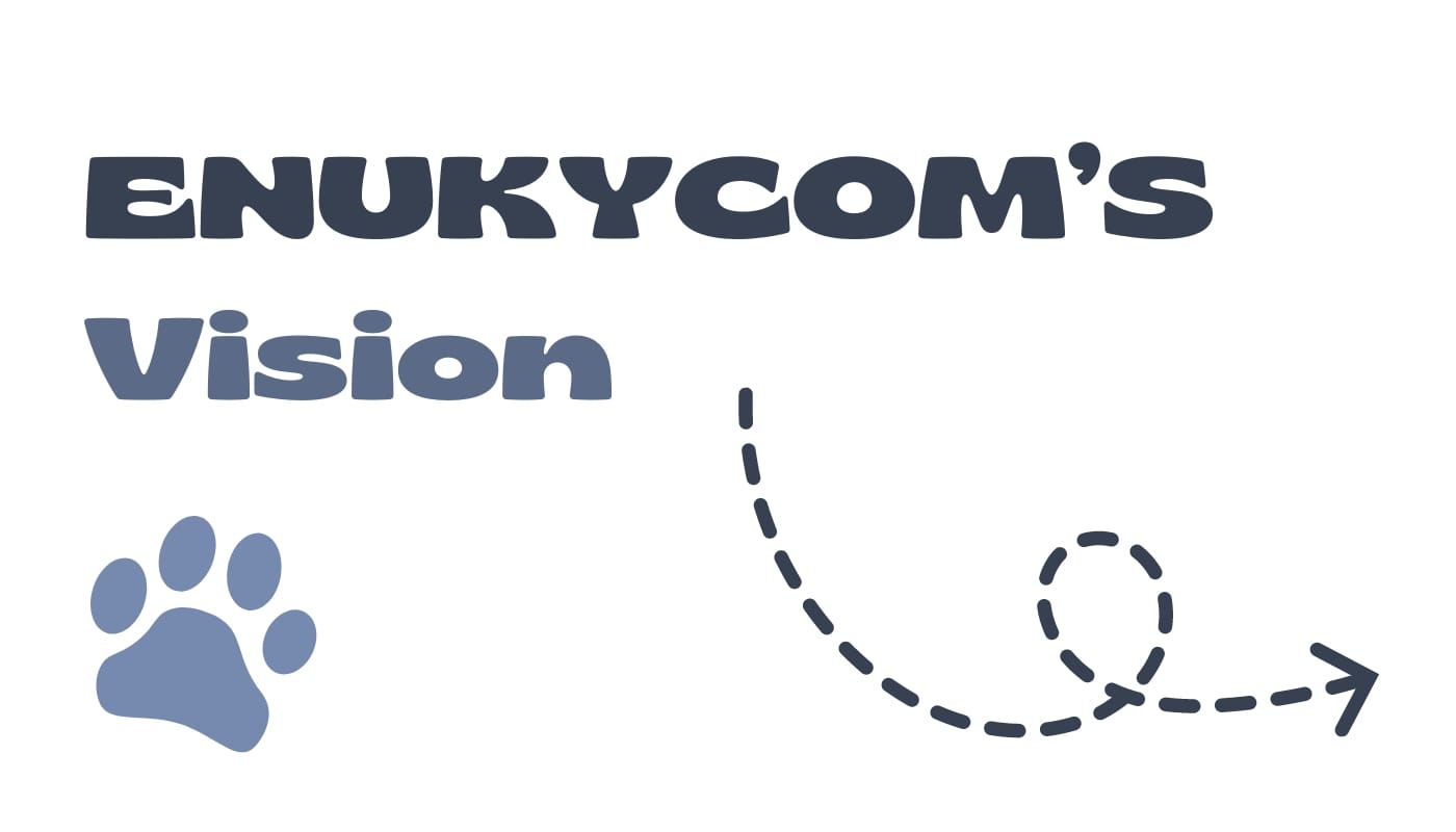 Enuky’s Vision